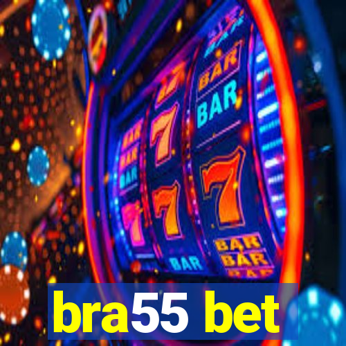 bra55 bet